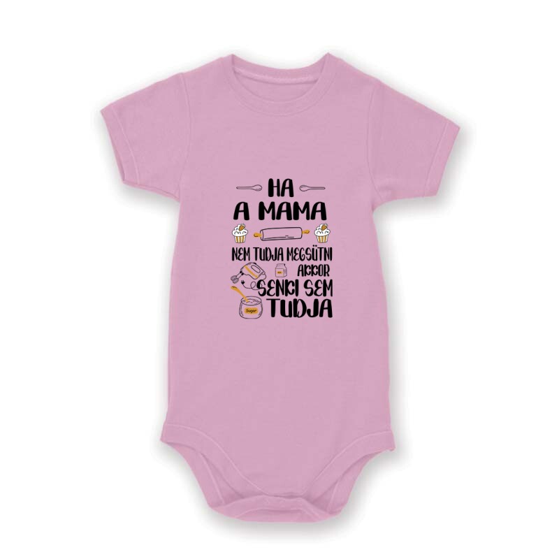 Ha a mama nem tudja megsütni Baby Body
