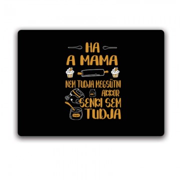 Ha a mama nem tudja megsütni Egérpad