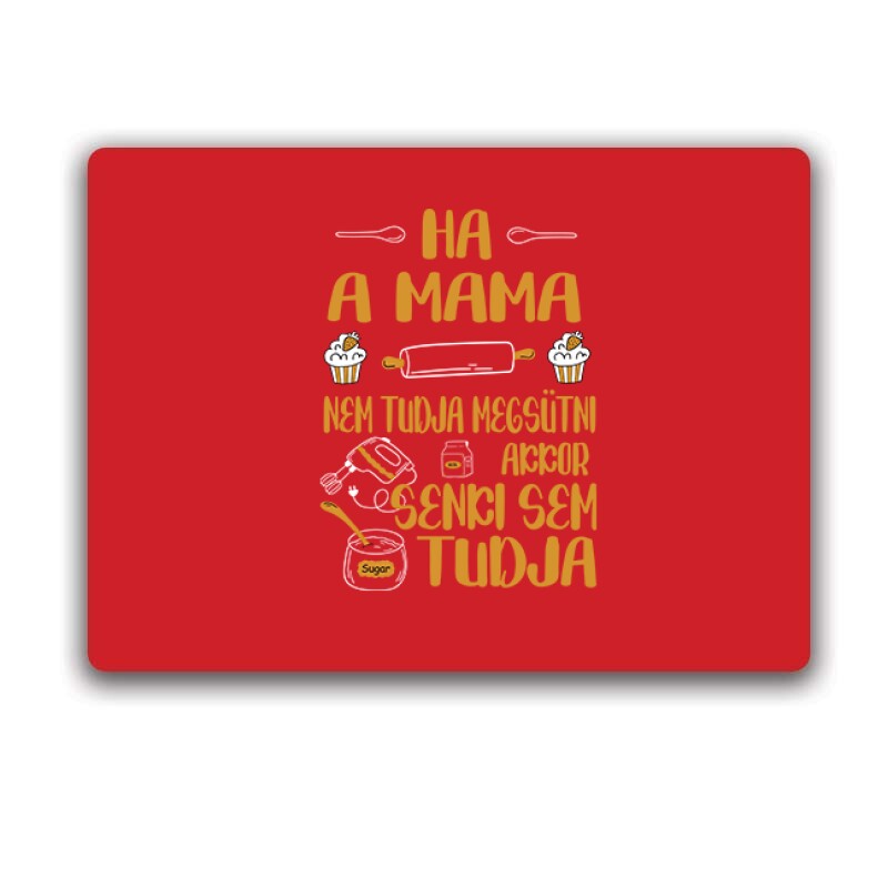 Ha a mama nem tudja megsütni Egérpad