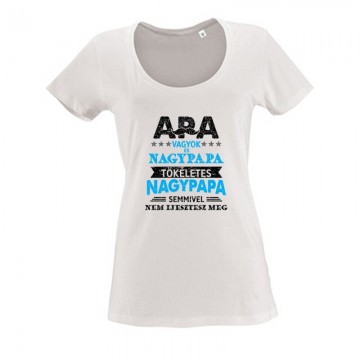 Tökéletes Nagypapa Női O Nyakú Póló