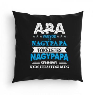 Tökéletes Nagypapa Párna