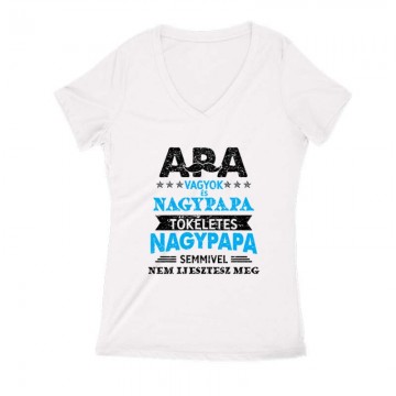 Tökéletes Nagypapa Női V Kivágott póló
