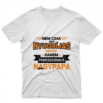 Professzionális Nagypapa Unisex Póló