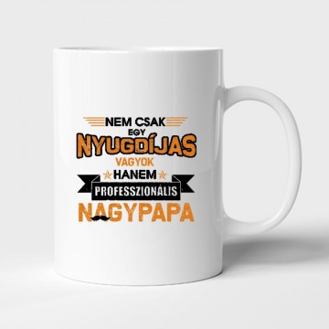 Professzionális Nagypapa Bögre