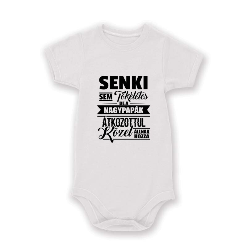 Senki sem tökéletes Nagypapa Baby Body
