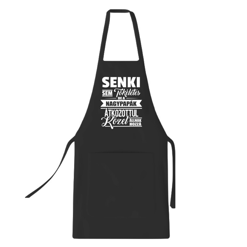 Senki sem tökéletes Nagypapa Kötény