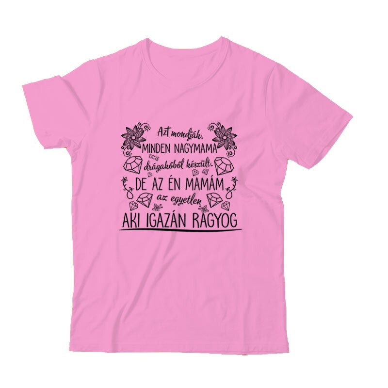 Azt mondják a nagymamák Gyermek Póló