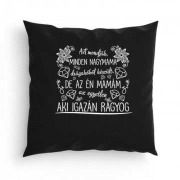 Azt mondják a nagymamák Párna