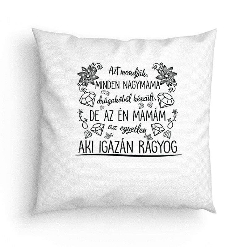 Azt mondják a nagymamák Párna