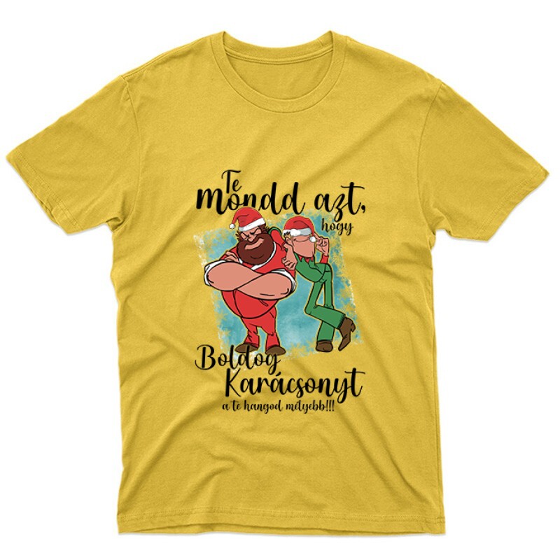 Te mondd, hogy boldog karácsonyt Unisex Póló