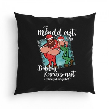 Te mondd, hogy boldog karácsonyt Párna