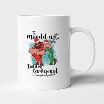 Te mondd, hogy boldog karácsonyt Bögre