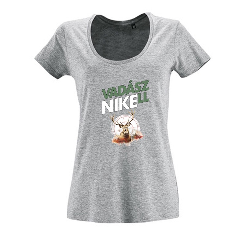Vadászni kell Női O Nyakú Póló