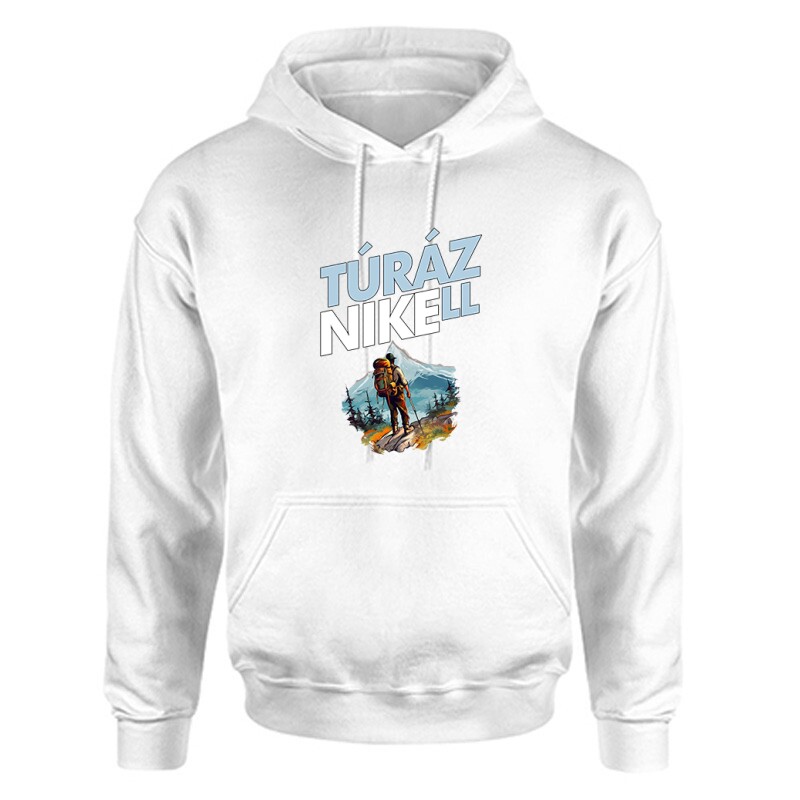 Túrázni kell Unisex Kapucnis Pulcsi