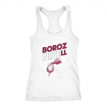 Borozni kell Női Trikó