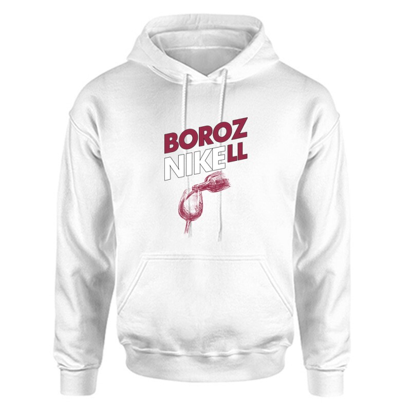 Borozni kell Unisex Kapucnis Pulcsi