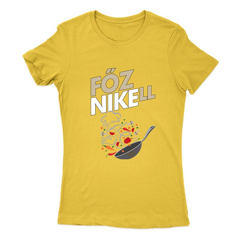Főzni kell Női Póló