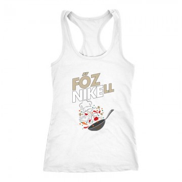 Főzni kell Női Trikó