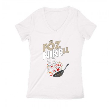 Főzni kell Női V Kivágott póló