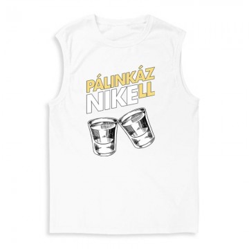 Pálinkázni kell Férfi Trikó