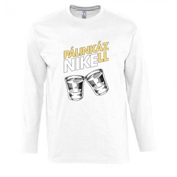 Pálinkázni kell Hosszú Ujjú...