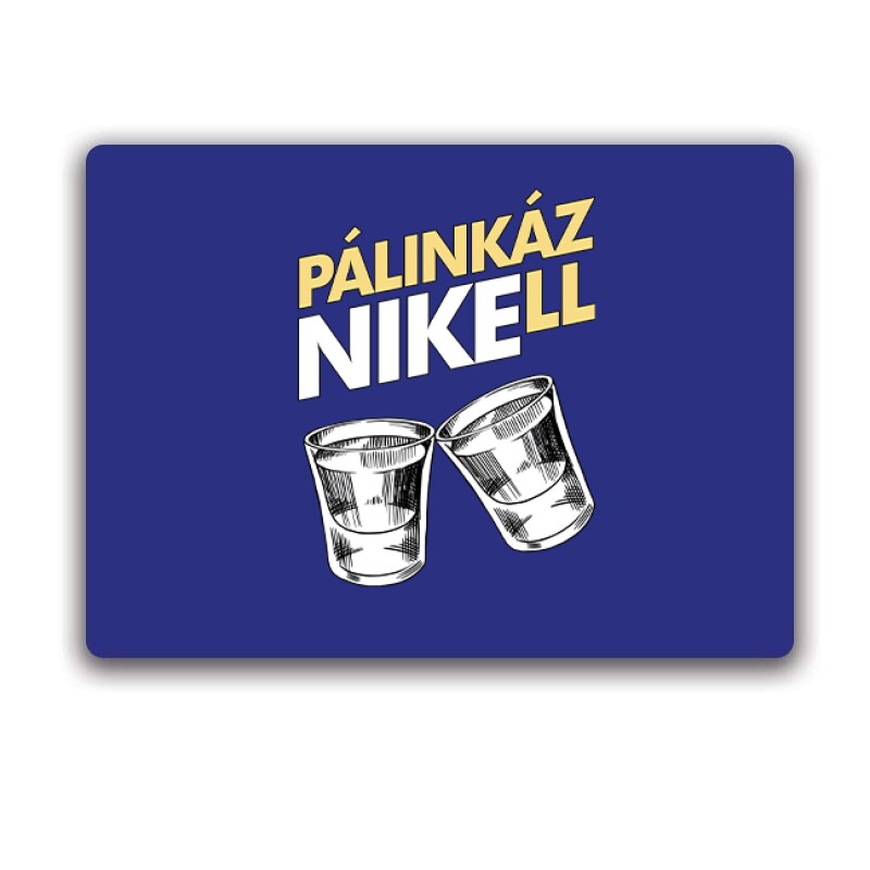 Pálinkázni kell Egérpad