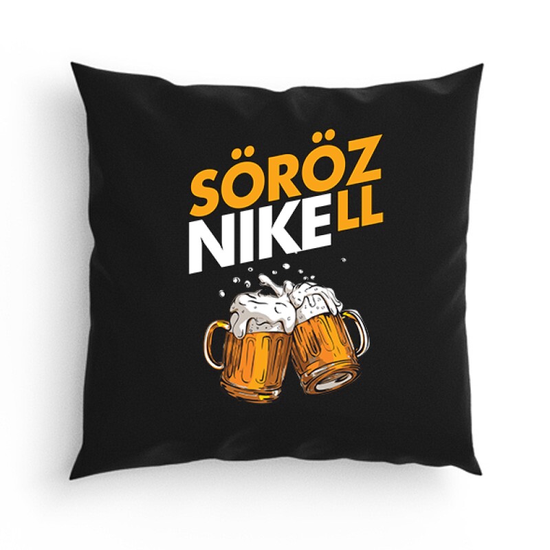 Sörözni kell Párna