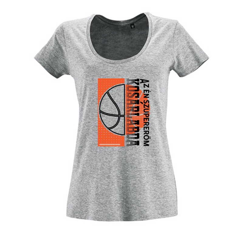 Szupererőm a kosárlabda Női O Nyakú Póló