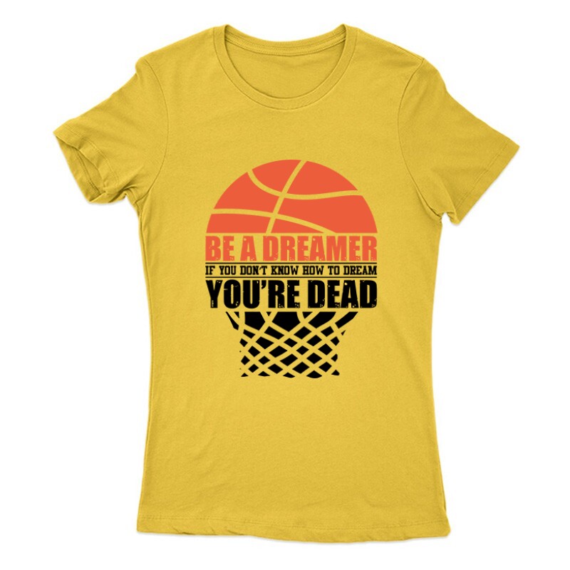 Be a dreamer (kosárlabda) Női Póló