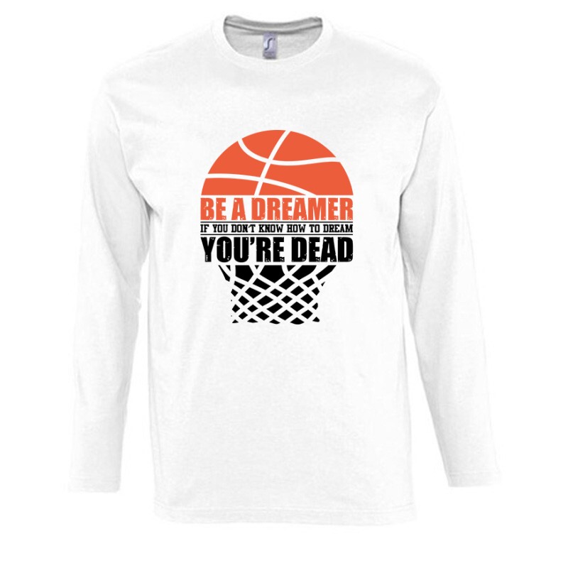 Be a dreamer (kosárlabda) Hosszú Ujjú Póló