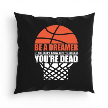 Be a dreamer (kosárlabda)...
