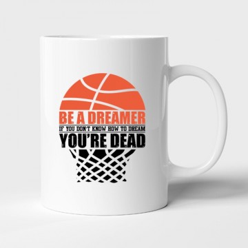 Be a dreamer (kosárlabda)...