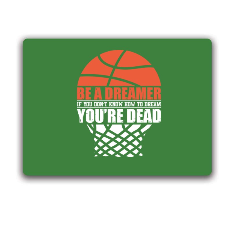 Be a dreamer (kosárlabda) Egérpad