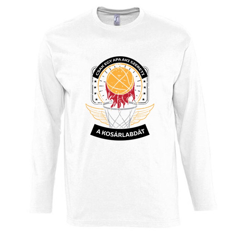Egy apa aki szereti a kosárlabdát Hosszú Ujjú Póló