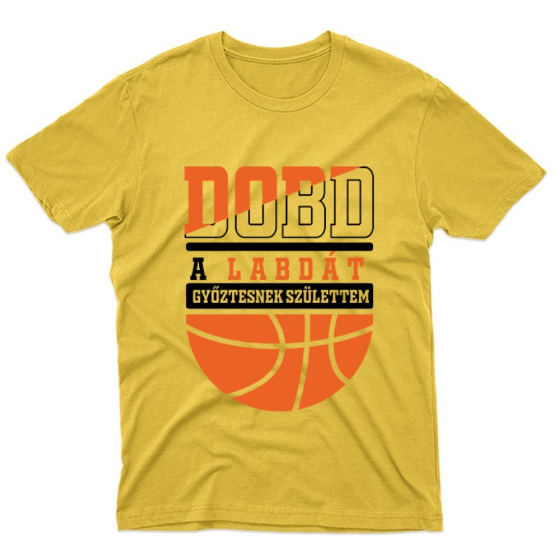 Dobd a labdát Unisex Póló