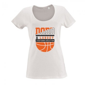 Dobd a labdát Női O Nyakú Póló