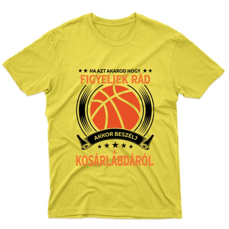 Beszélj a kosárlabdáról Unisex Póló