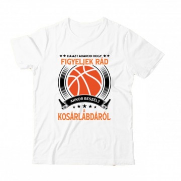 Beszélj a kosárlabdáról...