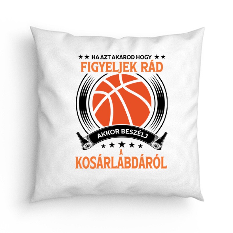 Beszélj a kosárlabdáról Párna