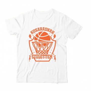 Kosarasnak születtem...