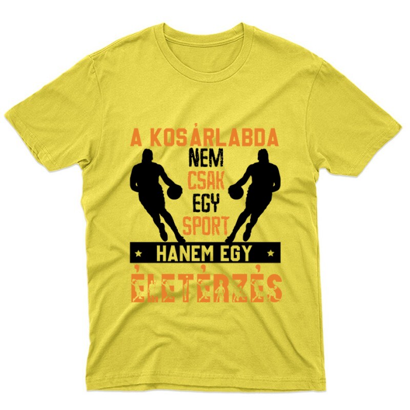 A kosárlabda nem csak egy sport Unisex Póló