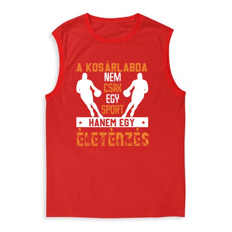 A kosárlabda nem csak egy sport Férfi Trikó