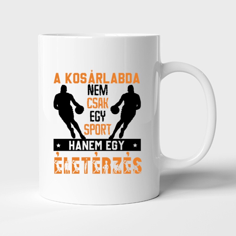 A kosárlabda nem csak egy sport Bögre
