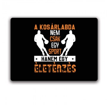 A kosárlabda nem csak egy...