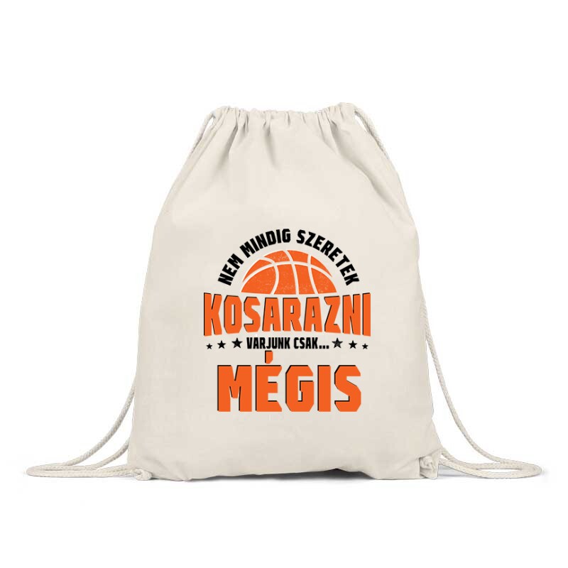 Nem mindig szeretek kosarazni Hátizsák
