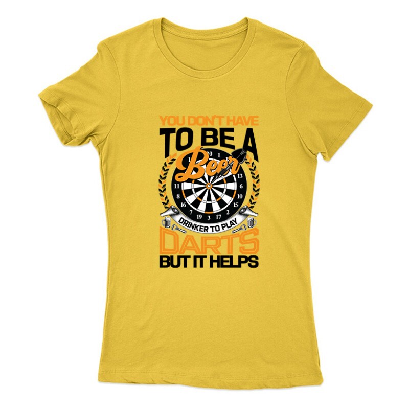 You Don't have (darts) Női Póló