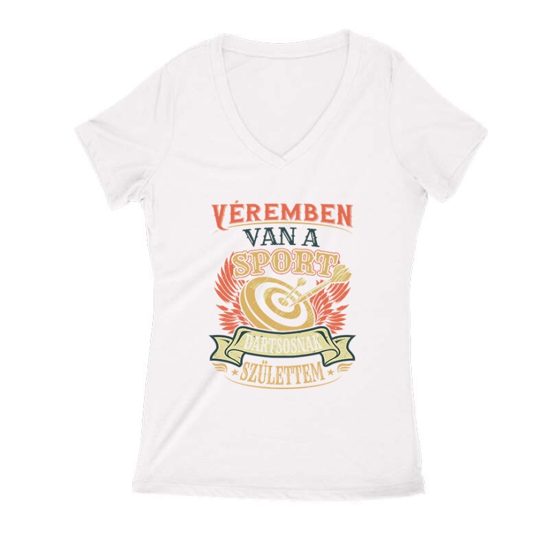 Véremben van a sport (darts) Női V Kivágott póló