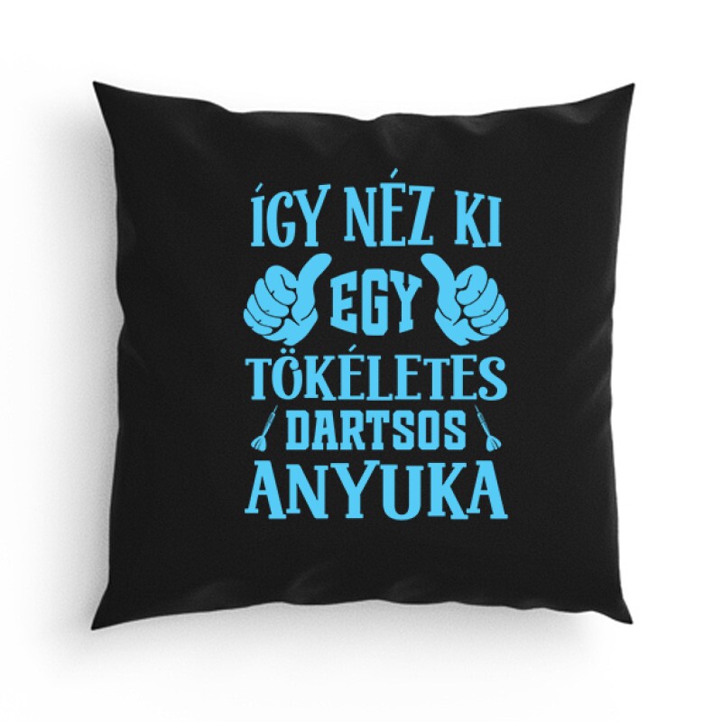 Tökéletes dartsos anyuka Párna