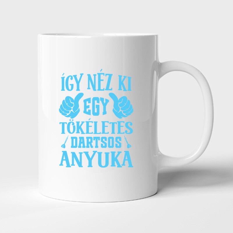 Tökéletes dartsos anyuka Bögre
