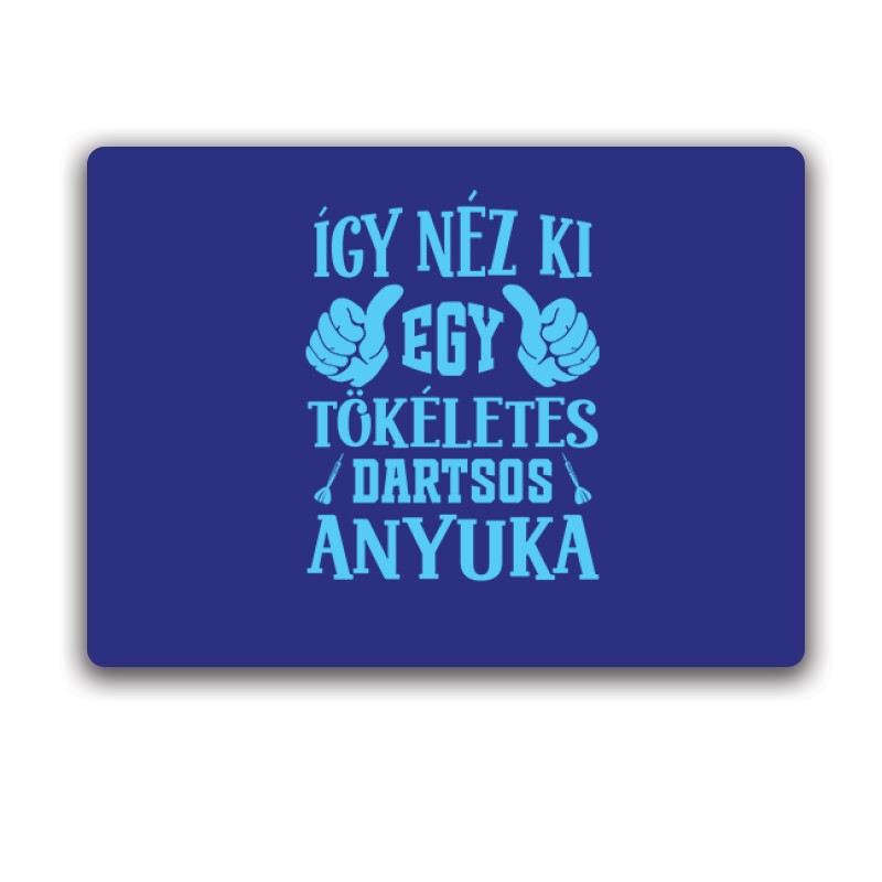 Tökéletes dartsos anyuka Egérpad